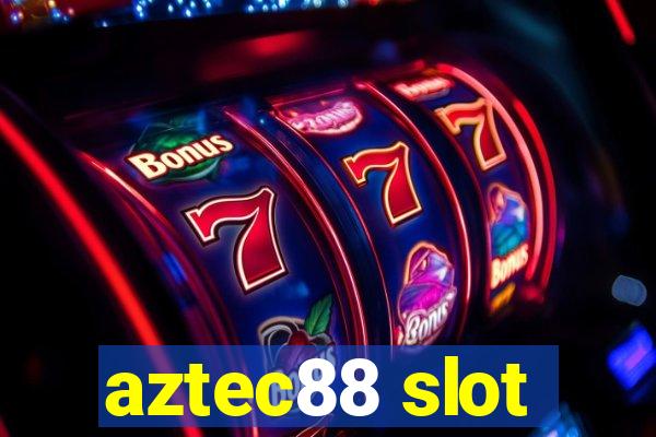 aztec88 slot