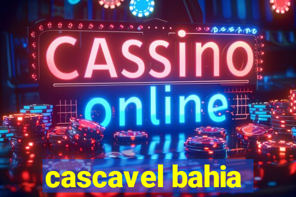 cascavel bahia