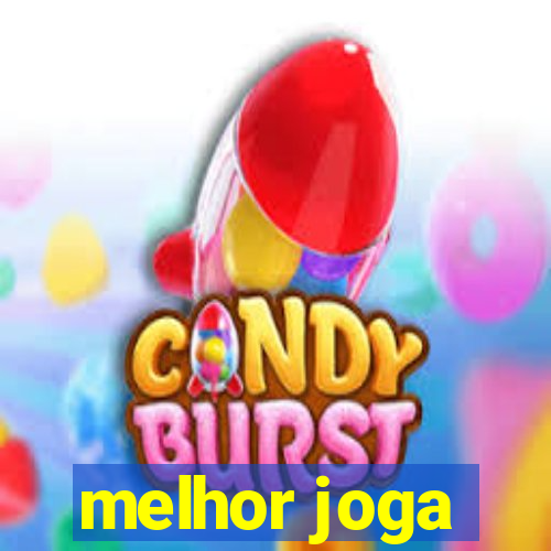 melhor joga