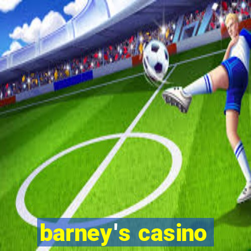 barney's casino