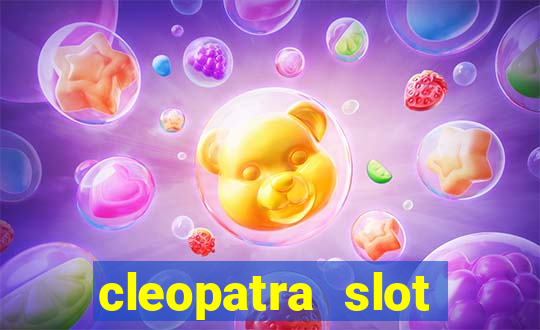 cleopatra slot machine bonus