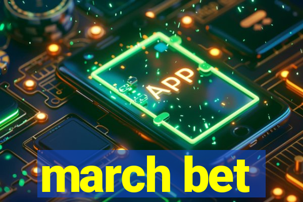 march bet