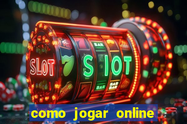 como jogar online e ganhar dinheiro