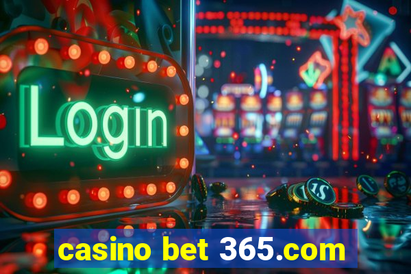 casino bet 365.com