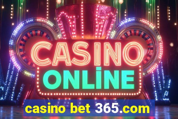 casino bet 365.com