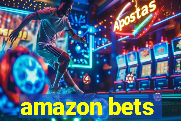 amazon bets