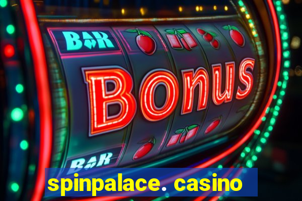 spinpalace. casino