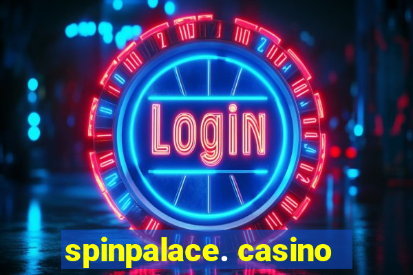 spinpalace. casino