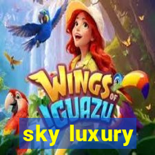 sky luxury