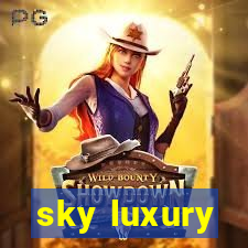 sky luxury