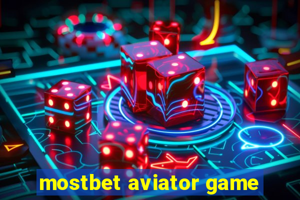 mostbet aviator game