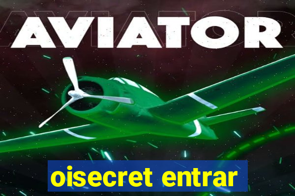 oisecret entrar