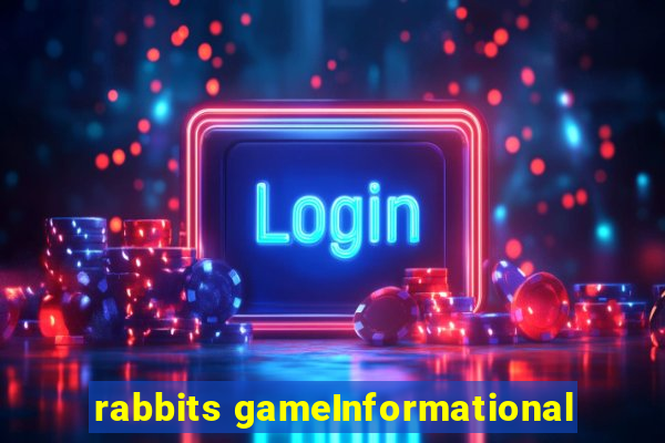 rabbits gameInformational