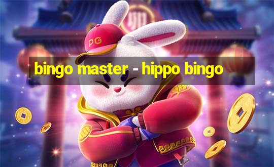 bingo master - hippo bingo