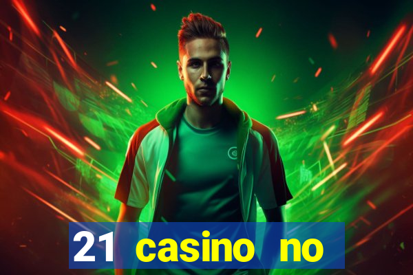 21 casino no deposit bonus