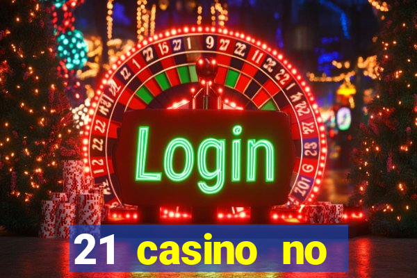 21 casino no deposit bonus