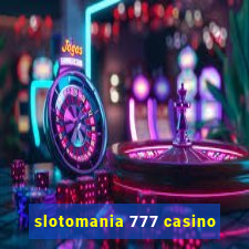 slotomania 777 casino