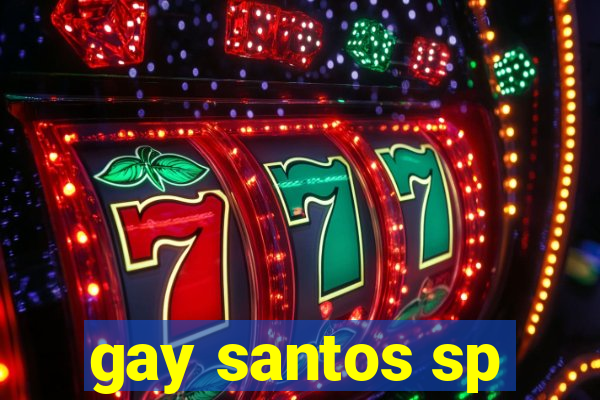 gay santos sp