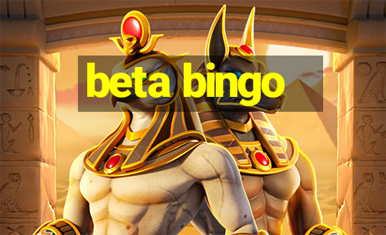 beta bingo