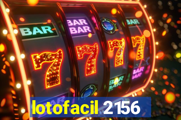 lotofacil 2156