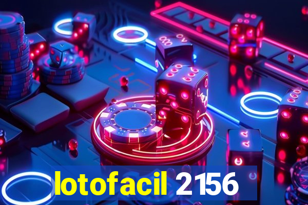 lotofacil 2156