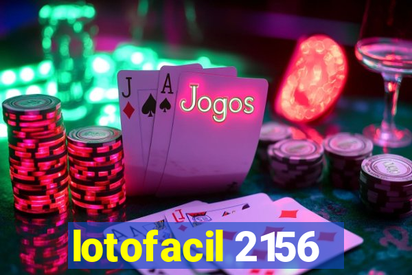 lotofacil 2156