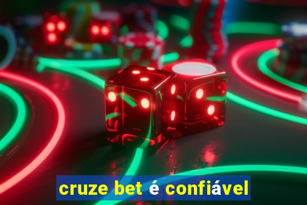 cruze bet é confiável