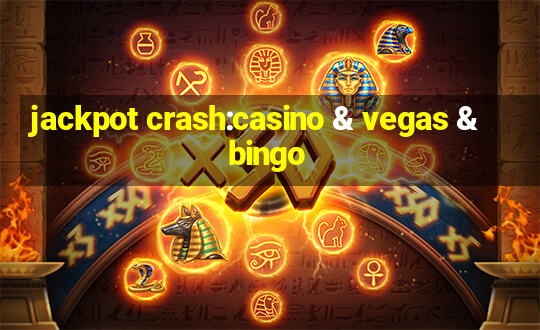 jackpot crash:casino & vegas & bingo