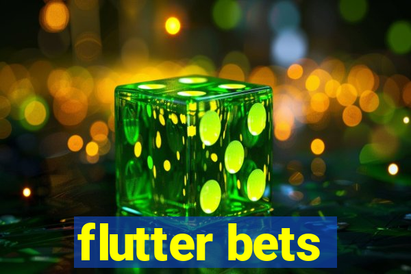 flutter bets