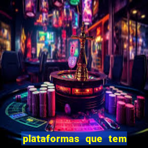 plataformas que tem o fortune tiger