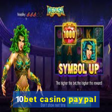 10bet casino paypal