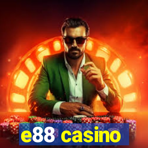 e88 casino