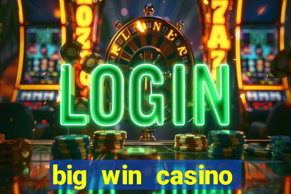 big win casino online slot