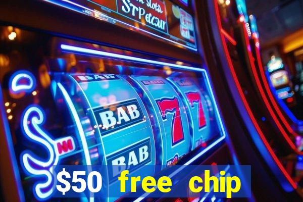 $50 free chip casino australia