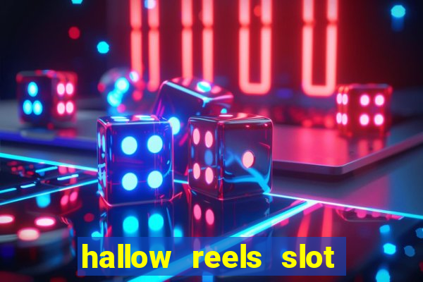 hallow reels slot free play