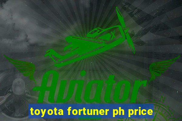 toyota fortuner ph price