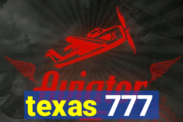 texas 777