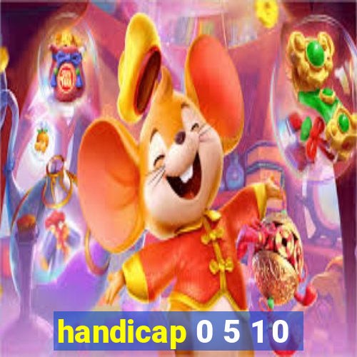 handicap 0 5 1 0