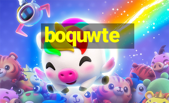 boquwte