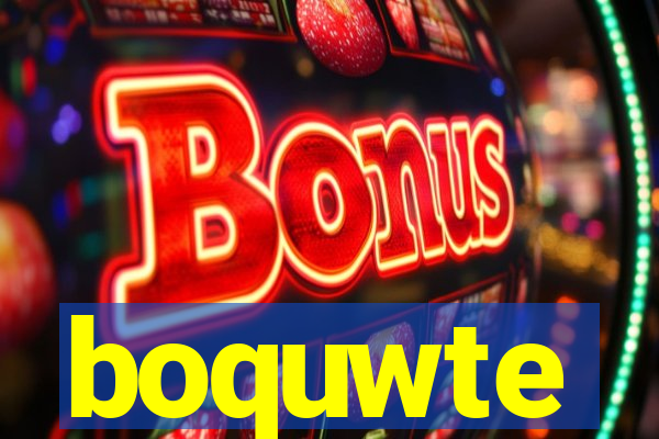 boquwte