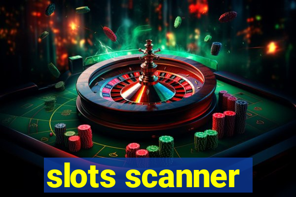 slots scanner