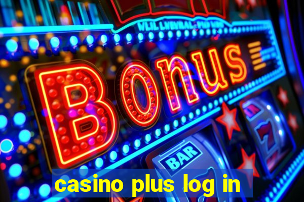 casino plus log in