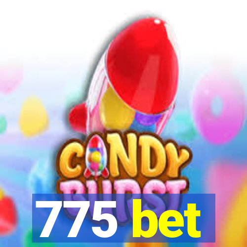 775 bet