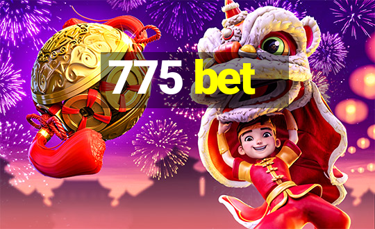 775 bet