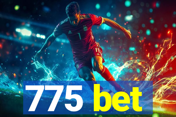 775 bet