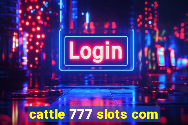 cattle 777 slots com