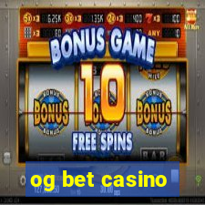 og bet casino