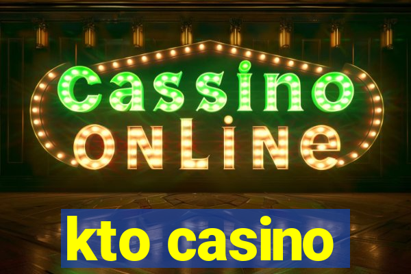 kto casino