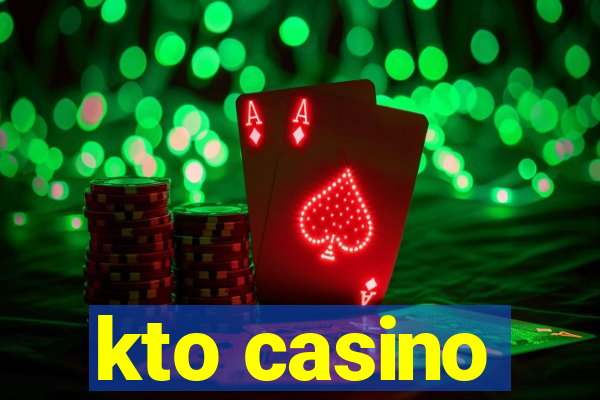 kto casino