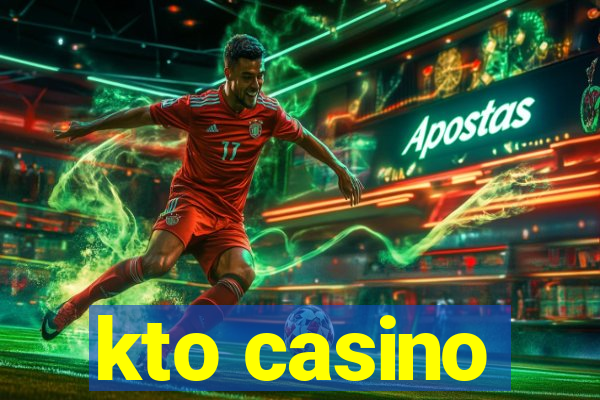 kto casino